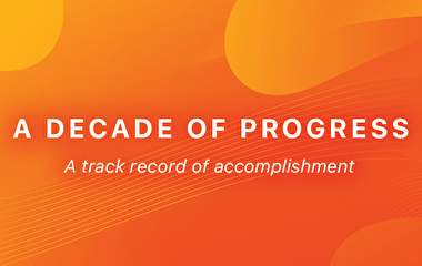 A Decade of Progress: A track record of accomplishment